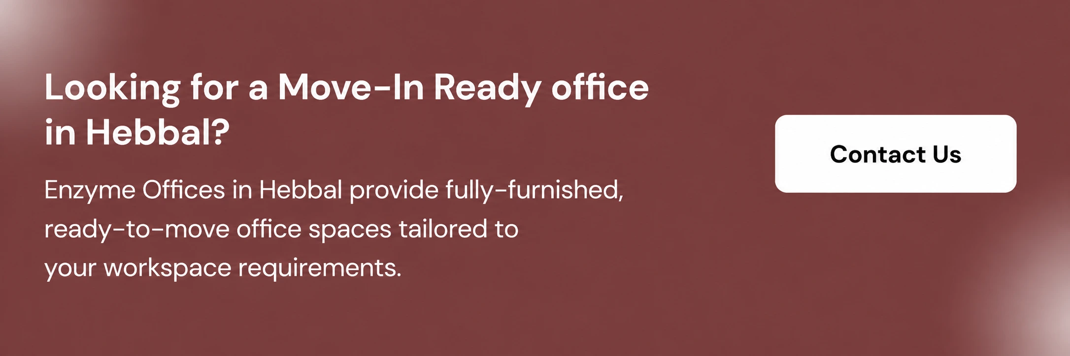 CTA banner for Enzyme ready-to-move furnished offices in Hebbal