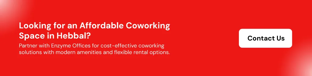 Looking for an affordable coworking space in hebbal