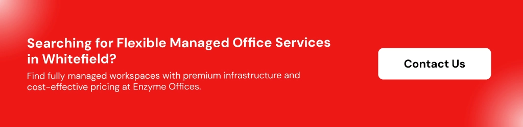 Call to action image inviting readers to contact Enzyme Offices for managed office services in Whitefield.