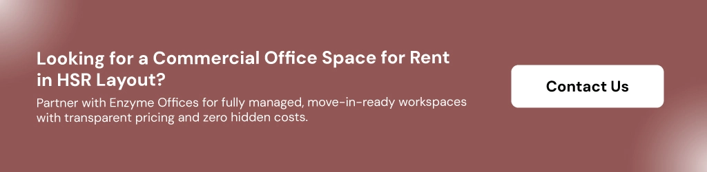 CTA inviting readers to contact Enzyme Offices for fully managed commercial office space for rent in HSR Layout.