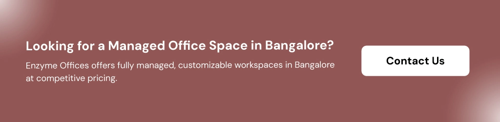 CTA banner for managed office space in Bangalore by Enzyme Offices with a Contact Us button