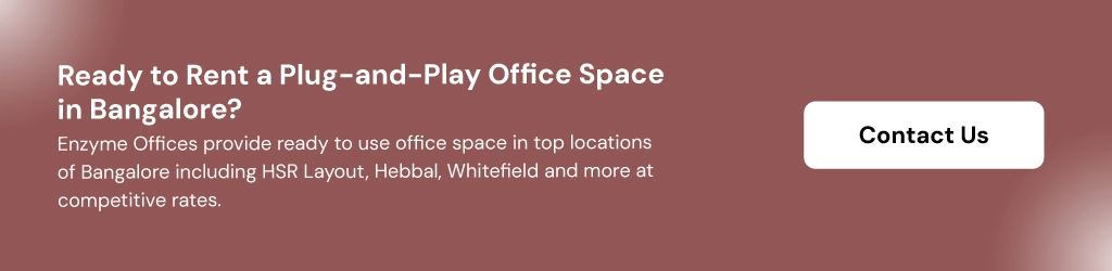 cta of plug and play office space in bangalore