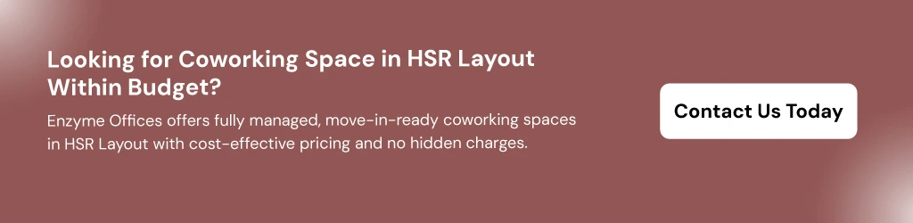 Fully managed coworking spaces in HSR Layout with transparent all-inclusive pricing