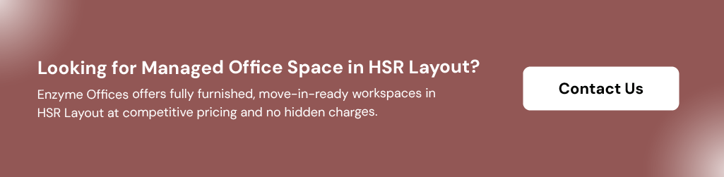 Looking for managed office space in HSR Layout with Enzyme Offices