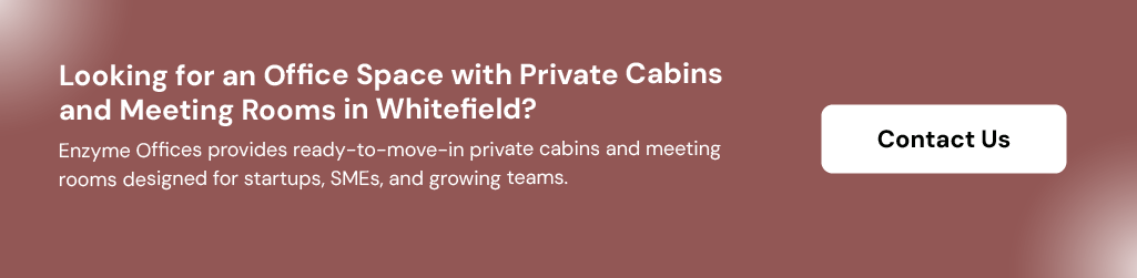 CTA banner inviting visitors to contact Enzyme Offices for private cabin coworking space in Whitefield