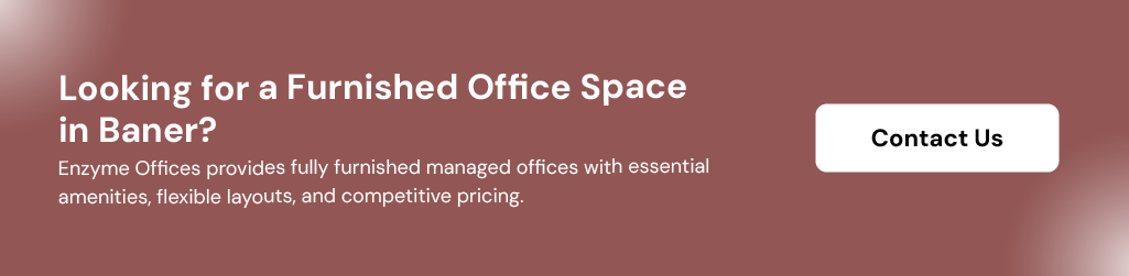 Fully furnished and managed Enzyme office space in Baner, Pune. 
